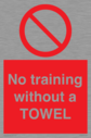 no-training-without-a-towel~